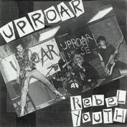 Uproar : Rebel Youth